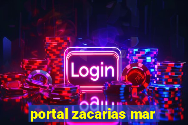 portal zacarias mar